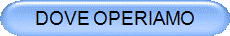 DOVE OPERIAMO