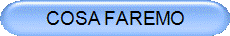 COSA FAREMO